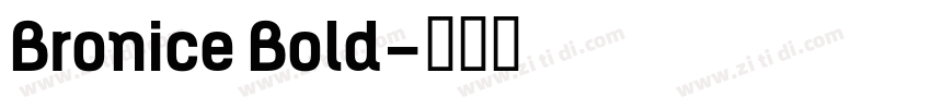 Bronice Bold字体转换
